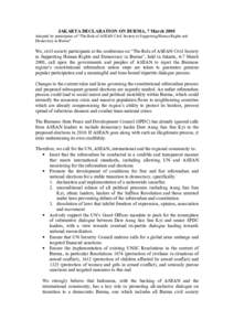 JAKARTA DECLARATION ON BURMA, 7 March 2008 Adopted by participants of “The Role of ASEAN Civil Society in Supporting Human Rights and Democracy in Burma” We, civil society participants at the conference on “The Rol