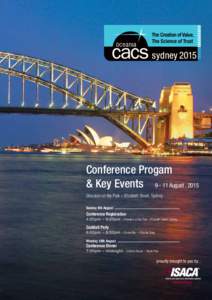 Conference Progam & Key Events[removed]August , 2015 Sheraton on the Park – Elizabeth Street, Sydney Sunday 9th August  Conference Registration