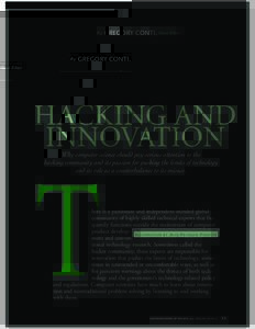 By  GREGORY CONTI, Guest Editor HACKING AND INNOVATION