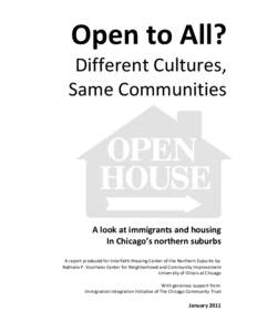 Open to All? Different Cultures, Same Communities A look at immigrants and housing In Chicago’s northern suburbs