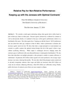 Relative Pay for Non-Relative Performance: Keeping up with the Joneses with Optimal Contracts †  Peter M. DeMarzo (Stanford University)