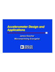 Accelerometer Design and Applications