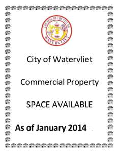 City of Watervliet Commercial Property SPACE AVAILABLE As of January 2014  SPACE AVAILABLE