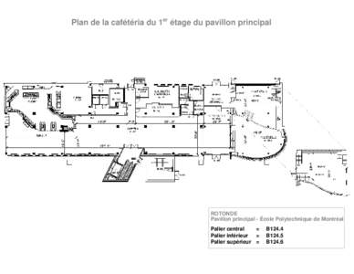 Plan de la cafétéria du 1er étage du pavillon principal  ROTONDE Pavillon principal - École Polytechnique de Montréal Palier central =