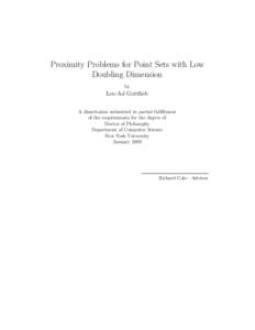 Proximity Problems for Point Sets with Low Doubling Dimension by Lee-Ad Gottlieb A dissertation submitted in partial fulfillment