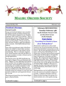 MALIBU ORCHID SOCIETY Volume XLVIII, VIII President’s Message: Annual Awards Georg and Gerlinde Stelzner were awarded