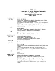 St. Louis Philosophy of Social Science Roundtable April 9-11, 1999 St. Louis University, St. Louis MO  PROGRAM