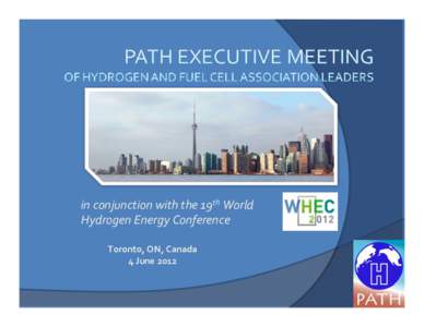 in conjunction with the 19th World  Hydrogen Energy Conference Toronto, ON, Canada 4 June 2012  Agenda