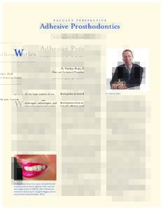 faculty perspective  Adhesive Prosthodontics By Markus Blatz, DMD, PhD Chair and Professor of Preventive & Restorative Sciences