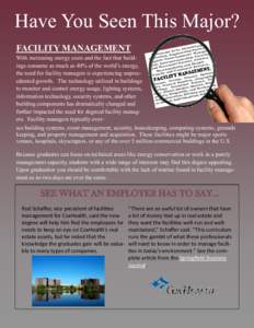 Have You Seen This Major? FACILITY MANAGEMENT ry e nt a ,