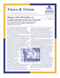 Views & Vision The Newsletter of the Evangelical Lutheran Education Association Happy 50th Birthday to Long Island Lutheran School!