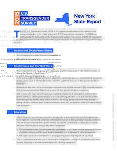 New York State Report T  he 2015 U.S. Transgender Survey (USTS) is the largest survey examining the experiences of