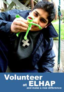 Volunteer at ELHAP and make a real difference  What is
