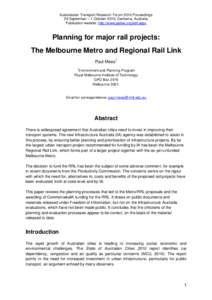 Australasian Transport Research Forum 2010 Proceedings 29 September – 1 October 2010, Canberra, Australia Publication website: http://www.patrec.org/atrf.aspx Planning for major rail projects: The Melbourne Metro and R