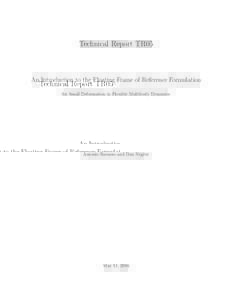 Technical Report TR05  An Introduction to the Floating Frame of Reference Formulation for Small Deformation in Flexible Multibody Dynamics  Antonio Recuero and Dan Negrut