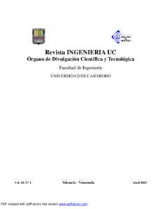 Revista INGENIERIA UC Órgano de Divulgación Científica y Tecnológica Facultad de Ingeniería UNIVERSIDAD DE CARABOBO  Vol. 10, Nº 1