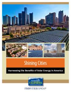 Shining Cities Harnessing the Benefits of Solar Energy in America Shining Cities Harnessing the Benefits of Solar Energy in America