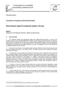 Provisional version  Committee on Equality and Non-Discrimination Discrimination against transgender people in Europe Report*