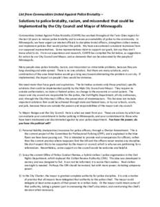 List from Communities United Against Police Brutality –  Solutions to police brutality, racism, and misconduct that could be implemented by the City Council and Mayor of Minneapolis Communities United Against Police Br