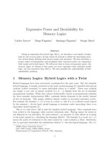 Expressive Power and Decidability for Memory Logics Carlos Areces∗ Diego Figueira†
