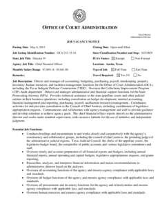 OFFICE OF COURT ADMINISTRATION David Slayton Administrative Director JOB VACANCY NOTICE Posting Date: May 6, 2015