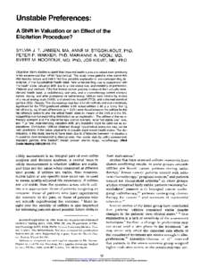 Unstable Preferences: A Shift in Valuation or an Effect of the Elicitation Procedure? SYLVIA J. T. JANSEN, MA, ANNE M. STIGGELBOUT, PhD, PETER P. WAKKER, PhD, MARIANNE A. NOOIJ, MD, EVERT M. NOORDIJK, MD, PhD, JOB KIEVIT