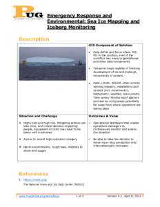 Emergency Response and Environmental: Sea Ice Mapping and Iceberg Monitoring Description GIS Component of Solution 