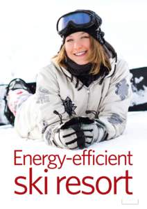1  2 Improved energy efficiency at ski resorts