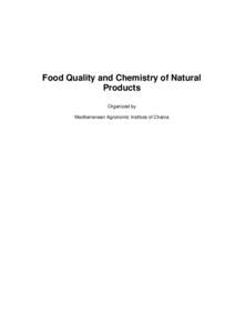 Food Quality and Chemistry of Natural Products Organized by Mediterranean Agronomic Institute of Chania  Food Quality and Chemistry of Natural Products
