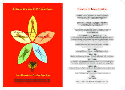 Chinese New Year 2015 Celebrations  Elements of Transformation Hale Man, Artist In Residence at The Whitgift Centre welcomes you to join in with creative activities to celebrate the year of the Sheep in 2015.
