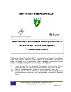 INVITATION FOR PROPOSALS  Procurement of Transaction Advisory Services for The Botswana - South Africa (BOSA) Transmission Project