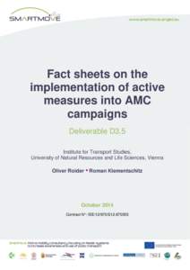 Fact sheets on the implementation of active measures into AMC campaigns Deliverable D3.5 Institute for Transport Studies,