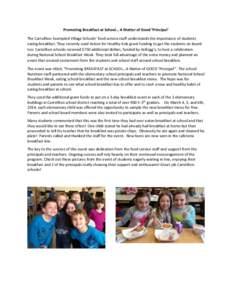 Promoting Breakfast at School… A Matter of Good ‘Principal’ The Carrollton Exempted Village Schools’ food service staff understands the importance of students eating breakfast. They recently used Action for Healt