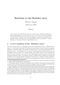 Reactions to the Berkeley story Thomas J. Sargent October 21, 2002 Abstract  “You can get your information about the economy from admittedly fallible statistical relationships, or you can ask our uncle. I, for one, hav