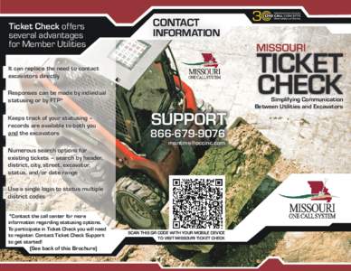 Ticket Check offers several advantages for Member Utilities CONTACT INFORMATION