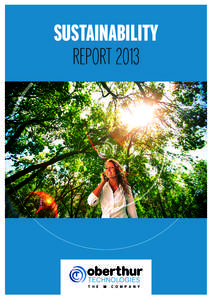 SUSTAINABILITY REPORT 2013 TABLE OF CONTENTS CEO’S INTRODUCTION -