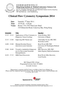 Clinical Flow Cytometry Symposium 2014 Date: Time: Venue:  Saturday, 7th June 2014