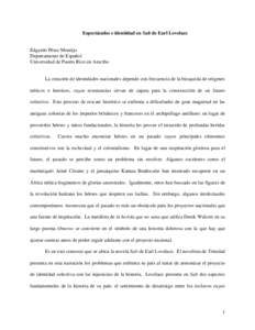 Espectáculos e identidad en Salt de Earl Lovelace Edgardo Pérez Montijo Departamento de Español Universidad de Puerto Rico en Arecibo La creación de identidades nacionales depende con frecuencia de la búsqueda de or