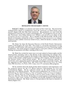 BIOGRAPHY FOR RICHARD C. DIETER Richard C. Dieter is an attorney and native of New York City. He received his undergraduate degree in mathematics from the University of Notre Dame and a masters degree from the Ohio State