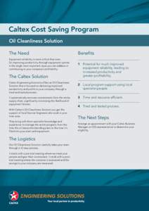 Caltex Cost Saving Program Oil Cleanliness Solution The Need Equipment reliability is more critical than ever. So improving productivity through equipment uptime is the single most important issue you can address in