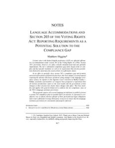 NOTES LANGUAGE ACCOMMODATIONS AND SECTION 203 OF THE VOTING RIGHTS ACT: REPORTING REQUIREMENTS AS A POTENTIAL SOLUTION TO THE COMPLIANCE GAP
