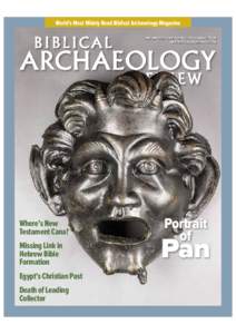 World’s Most Widely Read Biblical Archaeology Magazine NNOVEMBER/DECEMBER OVEMBER/DECEMBER 2015 Y VOL 41 NO 6 Y $$WWW.BIBLICALARCHAEOLOGY.ORG
