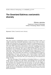 Studies in Historical Anthropology, vol. 2:[removed]], pp. 89–99  The Greenland Eskimos craniometric diversity Elżbieta Jaskulska Department of Historical Anthropology