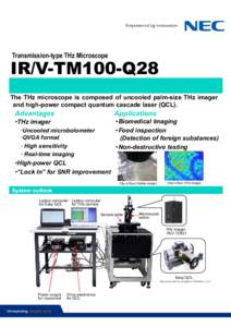 Transmission-type THz Microscope  IR/V-TM100-Q28 The THz microscope is composed of uncooled palm-size THz imager and high-power compact quantum cascade laser (QCL).