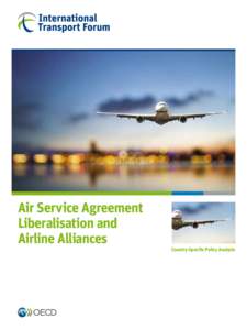 Air Service Agreement Liberalisation and Airline Alliances Country-Specific Policy Analysis  Air Service Agreement