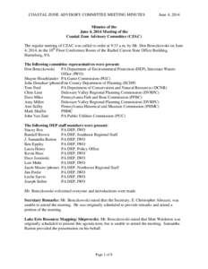COASTAL ZONE ADVISORY COMMITTEE MEETING MINUTES  June 4, 2014 Minutes of the June 4, 2014 Meeting of the
