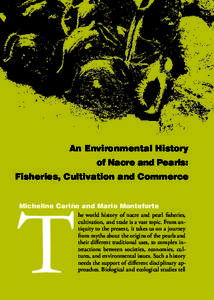 An Environmental History of Nacre and Pearls: Fisheries, Cultivation and Commerce T