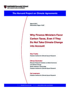 The Harvard Project on Climate Agreements  March 2015 Discussion Paper[removed]Why Finance Ministers Favor