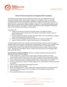 Call for HC3 Ebola Francophone and Anglophone SBCC Consultants The Health Communication Capacity Collaborative (HC3), a five-year USAID-funded project supporting strategic health communication programs in developing coun