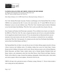 NATIONAL BLACK FINE ART SHOW ANNOUNCES NEW HOME An Elegant and Convenient New Location at 7West New York West 34th Street at Fifth Avenue, New York City Show Dates February 12–15, 2009, Gala Preview Thursday Evening, F